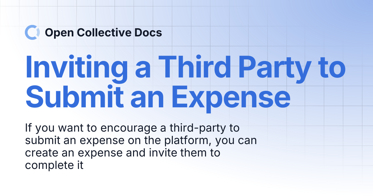 Inviting a Third Party to Submit an Expense | Open Collective Docs