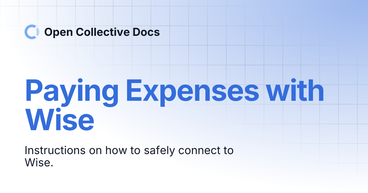 Paying Expenses with Wise | Open Collective Docs
